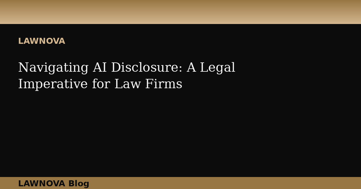 Navigating AI Disclosure: A Legal Imperative for Law Firms